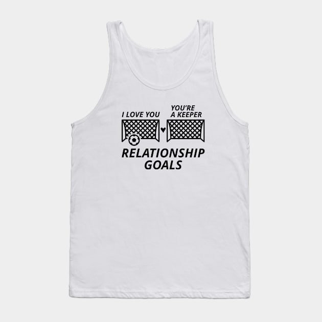 Relationship Goals Tank Top by VectorPlanet